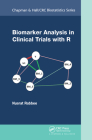Biomarker Analysis in Clinical Trials with R (Chapman & Hall/CRC Biostatistics) Cover Image