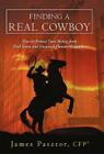 Finding a Real Cowboy: How to Protect Your Money from Wall Street and Financial Planner Wannabes Cover Image