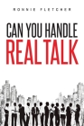 Can You Handle Real Talk By Ronnie Fletcher Cover Image