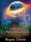 Fatal Convergence (The Time Echoes Trilogy Book 3) Cover Image