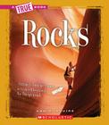 Rocks (True Books: Earth Science (Library)) By Ann O. Squire Cover Image