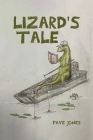 Lizard's Tale By Faye Jones Cover Image