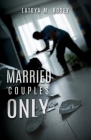 Married Couples Only By Latoya M. Hosey Cover Image