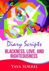 Diary Scripts: Blackness, Love, and Righteousness Cover Image