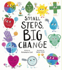 Small Steps, Big Change By Annemarie Cool, James Jones (Illustrator) Cover Image