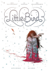 Little Bird: The Fight for Elder's Hope By Darcy Van Poelgeest, Ian Bertram (Artist) Cover Image