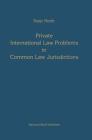 Private International Law Problems in Common Law Jurisdictions Cover Image