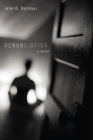 Renunciation By John D. Barbour Cover Image