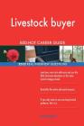 Livestock buyer RED-HOT Career Guide; 2532 REAL Interview Questions By Red-Hot Careers Cover Image