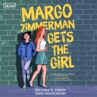 Margo Zimmerman Gets the Girl By Sara Waxelbaum Cover Image