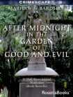 After Midnight in the Garden of Good and Evil Cover Image