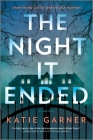 The Night It Ended By Katie Garner Cover Image
