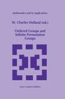 Ordered Groups and Infinite Permutation Groups (Mathematics and Its Applications #354) By W. C. Holland (Editor) Cover Image