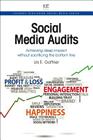 Social Media Audits: Achieving Deep Impact Without Sacrificing the Bottom Line (Chandos Publishing Social Media) By Urs E. Gattiker Cover Image