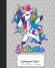 Calligraphy Paper: JULIETTE Unicorn Rainbow Notebook Cover Image