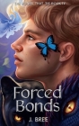 Forced Bonds By J. Bree Cover Image