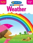 Early Bird: Weather, Age 4 - 5 Workbook By Evan-Moor Corporation Cover Image