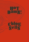 Hot Damn! By Chloe Sells Cover Image