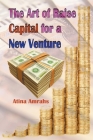 The Art of Raise Capital for a New Venture Cover Image