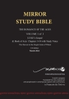 Paperback 11th Edition MIRROR STUDY BIBLE VOL 1 - Updated July 2023 LUKE's Gospel & Acts in progress: Dr. Luke's brilliant account of the Life of Jesu By Francois Du Toit Cover Image