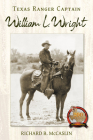 Texas Ranger Captain William L. Wright Cover Image