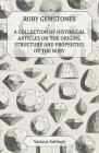 Ruby Gemstones - A Collection of Historical Articles on the Origins, Structure and Properties of the Ruby Cover Image