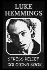 Stress Relief Coloring Book: Colouring Luke Hemmings By Dianna Garrett Cover Image