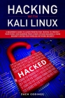 Hacking with Kali Linux: A Beginner's Guide to Learn Penetration Testing to Protect Your Family and Business from Cyber Attacks Building a Home Cover Image