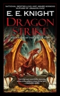 Dragon Strike: Book Four of the Age of Fire By E.E. Knight Cover Image