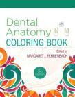 Dental Anatomy Coloring Book By Margaret J. Fehrenbach (Editor) Cover Image