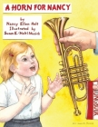 A Horn for Nancy By Susan E. (Holt) Musick (Illustrator), Steve William Laible (Editor), Tom Piper Cover Image