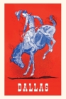 Vintage Journal Bucking Bronco, Dallas By Found Image Press (Producer) Cover Image