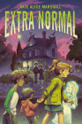 Extra Normal By Kate Alice Marshall Cover Image