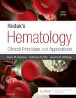 Rodak's Hematology: Clinical Principles and Applications By Elaine M. Keohane, Catherine N. Otto, Jeanine M. Walenga Cover Image