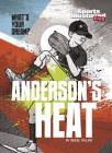Anderson's Heat (What's Your Dream?) By Derek Tellier, Mark Britt (Cover Design by) Cover Image