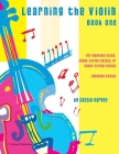 Learning the Violin, Book One: Expanded Edition By Cassia Harvey Cover Image