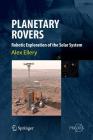 Planetary Rovers: Robotic Exploration of the Solar System By Alex Ellery Cover Image