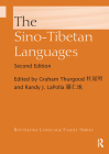The Sino-Tibetan Languages (Routledge Language Family) By Graham Thurgood (Editor), Randy J. Lapolla (Editor) Cover Image