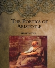 The Poetics of Aristotle: Large Print By Aristotle Cover Image