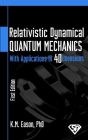 Relativistic Dynamical Quantum Mechanics: With Applications In Four Dimensions By K. M. Eason Cover Image