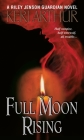 Full Moon Rising (Riley Jenson Guardian #1) By Keri Arthur Cover Image