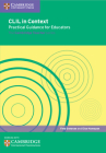 CLIL in Context Practical Guidance for Educators Cover Image