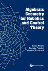 Algebraic Geometry for Robotics and Control Theory Cover Image