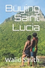 Buying Saint Lucia Cover Image