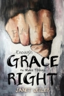Enough Grace To Make Things Right Cover Image