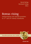 Boreas Rising: Antiquarianism and National Narratives in 17th- And 18th-Century Scandinavia (Transformationen Der Antike #53) Cover Image