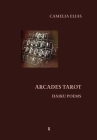 Arcades Tarot: Haiku Poems (Divination) By Camelia Elias Cover Image