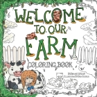 Welcome to our Farm: Coloring Book By Beverly King, Bex Sutton (Illustrator) Cover Image