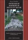 Ostiensium Marmorum Decus Et Decor: Studi Architettonici, Decorativi E Archeometrici By Patrizio Pensabene Cover Image