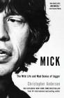 Mick: The Wild Life and Mad Genius of Jagger By Christopher Andersen Cover Image
